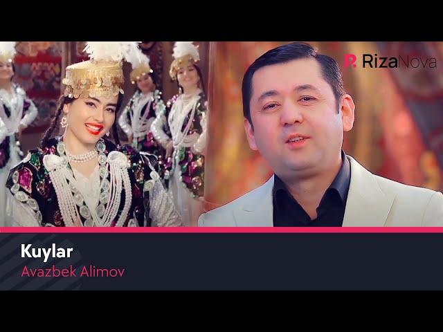 Avazbek Alimov - Kuylar | Авазбек Алимов - Куйлар