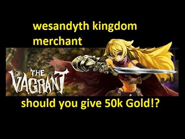 The Merchant in Wesandyth Kingdom - The Vagrant