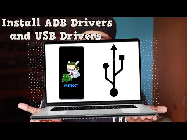 How to Properly Install ADB and USB Drivers (Without Errors)