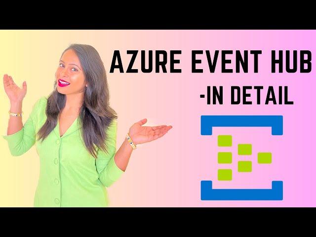 Azure Event Hubs In detail with Hands-On