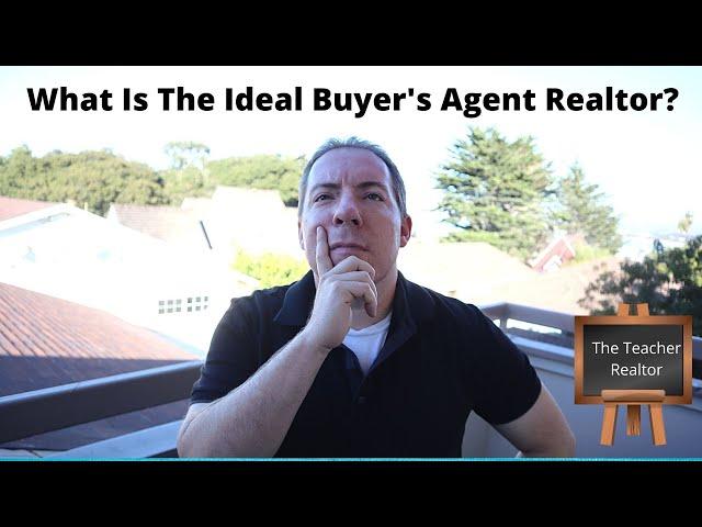 How To Choose A Realtor-  Buyer's Agent