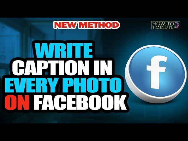 How to write caption in every photo on facebook 2024