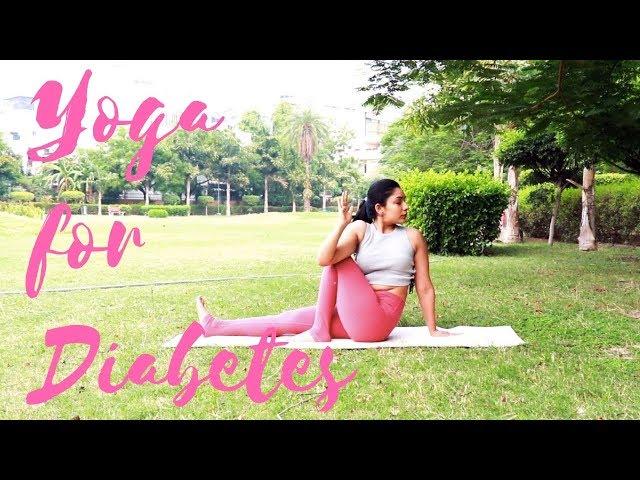 Yoga for Diabetes | 10 Asanas to Control & Prevent High Blood Sugar Levels