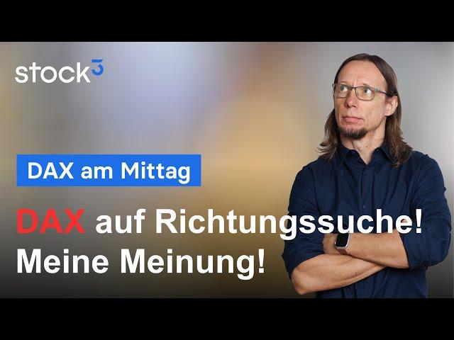 DAX - So würde ich den Markt heute traden!