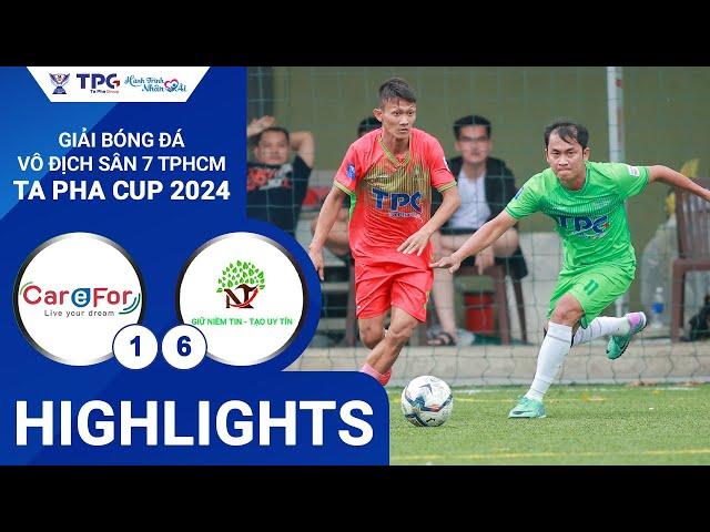 HIGHLIGHTS | CARE FOR VN vs NT WOOD FC | VÒNG 3 - BẢNG B | GBĐ VÔ ĐỊCH SÂN 7 - TA PHA CUP 2024