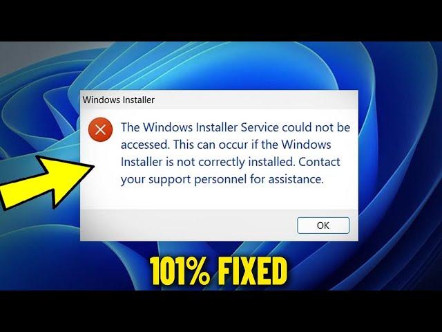 The Windows Installer Service could not be accessed in Windows 11 / 10 / 8 / 7 - How To Fix Error 