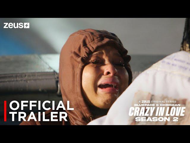 Blueface & Chrisean Rock: Crazy In Love | Season 2 | Official Trailer | Zeus