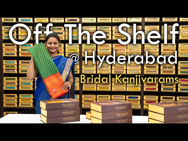 Off the Shelf | Bridal Kanjivarams | Prashanti Hyderabad