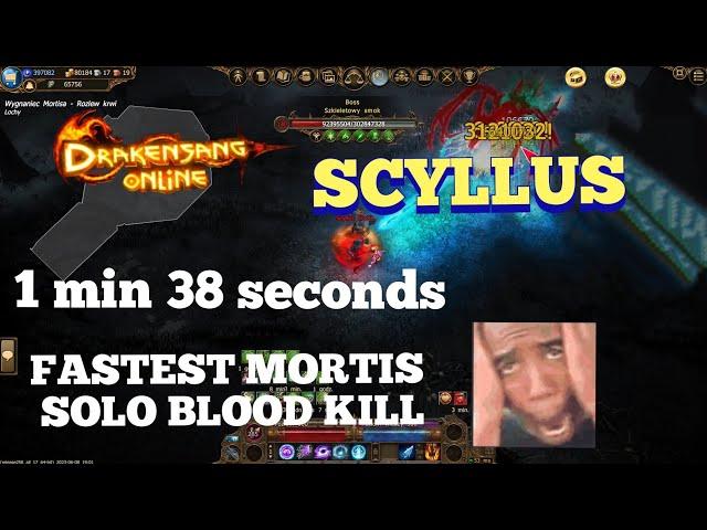 THE FASTEST MORTIS SOLO BLOOD KILL  SO FAR RECORDED! 1MIN 38 SECONDS TIME!Scyllus Guildmate(CHAOS )