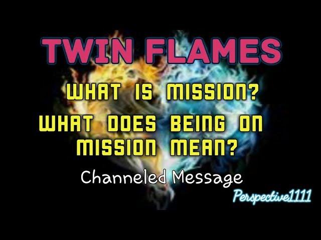 Twin Flames   BECOMING MISSION   Channeled Message