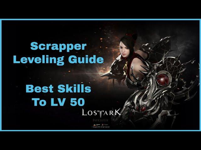 Lost Ark Scrapper Leveling Guide & Build | Recommended Mobbing & Leveling Skills With Explanation