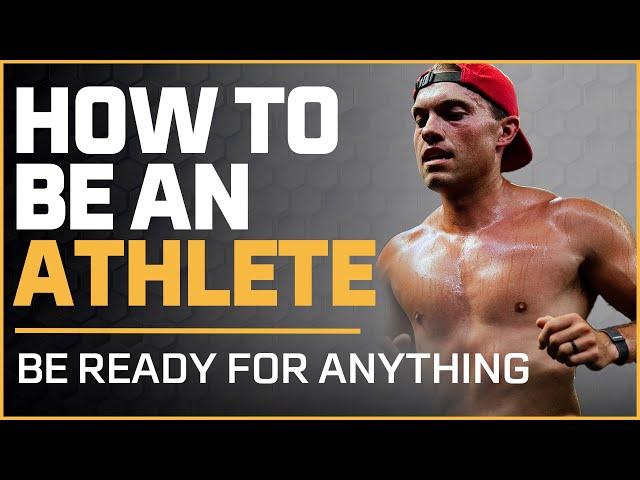 How to Be an Athlete (Ready for Everything) | Jeremy Miller Podcast #065
