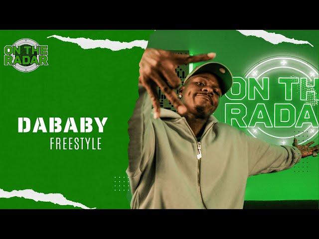 The DaBaby "On The Radar" Freestyle