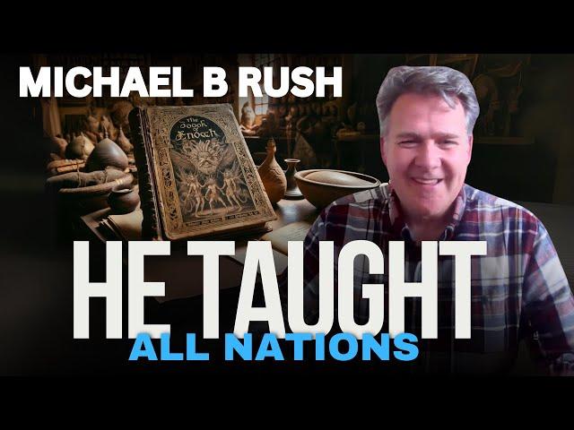 Michael B Rush Unlocked The Book Of Enoch PT 1