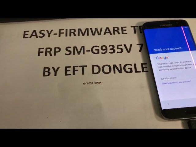 Galaxy S7 Edge Verizon Unlock FRP SM-G935V Android 7.0 By EFT Dongle