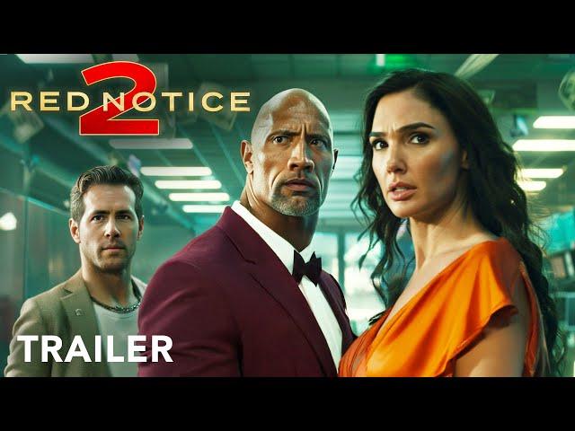 Red Notice 2 - First Trailer | Dwayne Johnson, Gal Gadot, Ryan Reynolds | Netflix Fan-Made