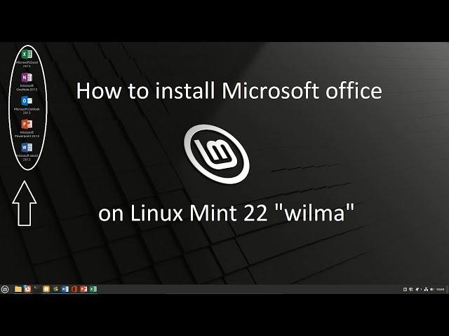 How to install Microsoft Office on Linux Mint 22