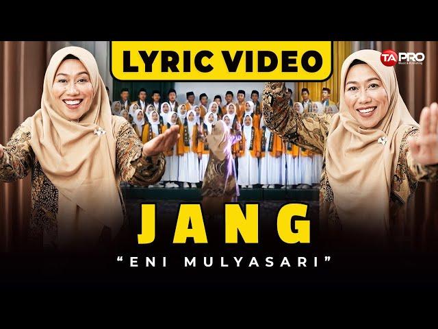 JANG - ENI MULYASARI (VIDEO LIRIK)