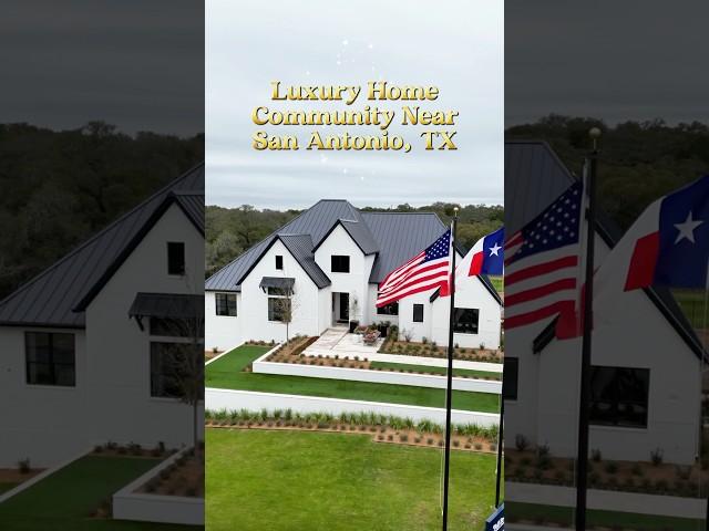 Affordable Luxury Homes in Texas - Minutes Away From San Antonio