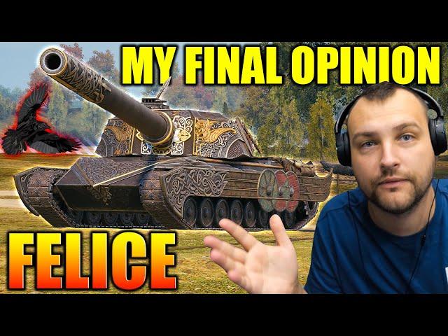 Felice: My Final Opinion - World of Tanks