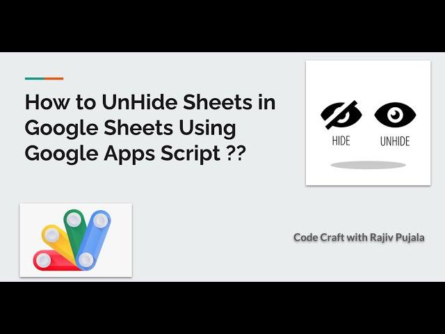 18  How to UnHide Sheets in Google Sheets Using Google Apps Script