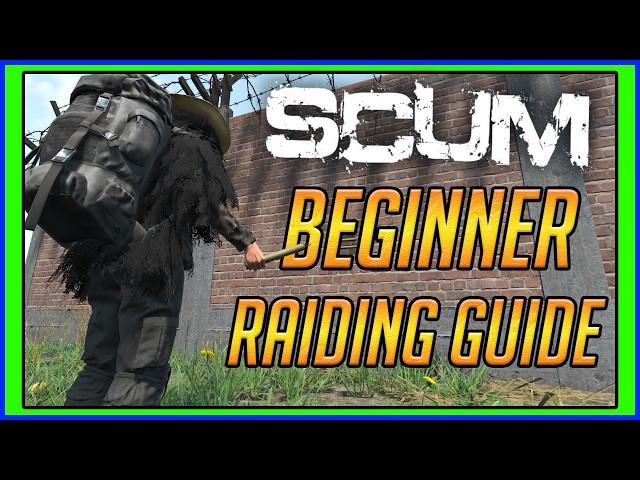 Beginners Guide To Base Raiding In SCUM