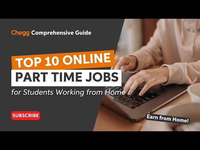 Top 10 Online Part Time Jobs for Students Working from Home