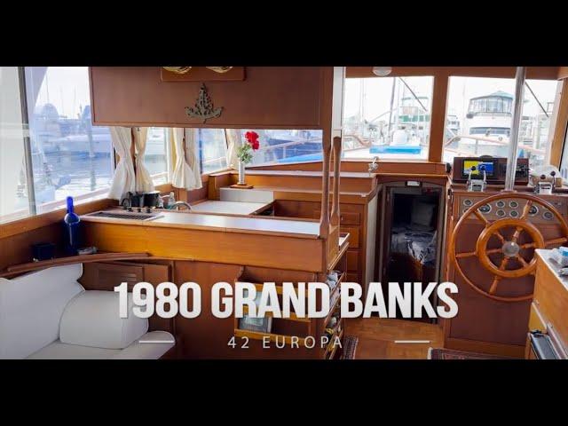 Step Aboard a 1980 Grand Banks 42 Europa Trawler - A Complete Refit and Fuel Efficiency!