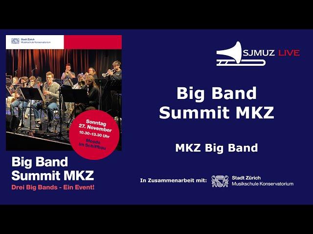 Re-LIVE Konzert MKZ BigBand | Musikschule Konservatorium Zürich MKZ