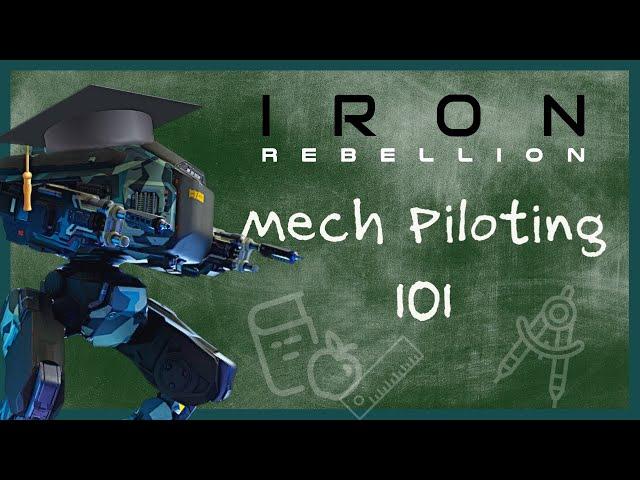 How To Pilot Your Mech In Iron Rebellion - TUTORIAL