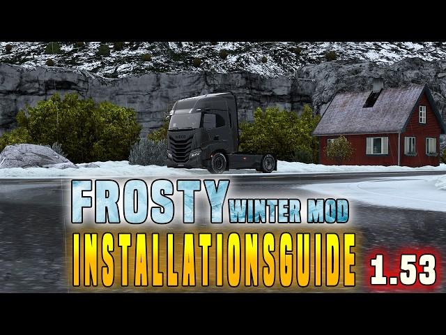 ETS2 1.53 - FROSTY WINTER MOD - INSTALLATIONSGUIDE - Es schneit!!!