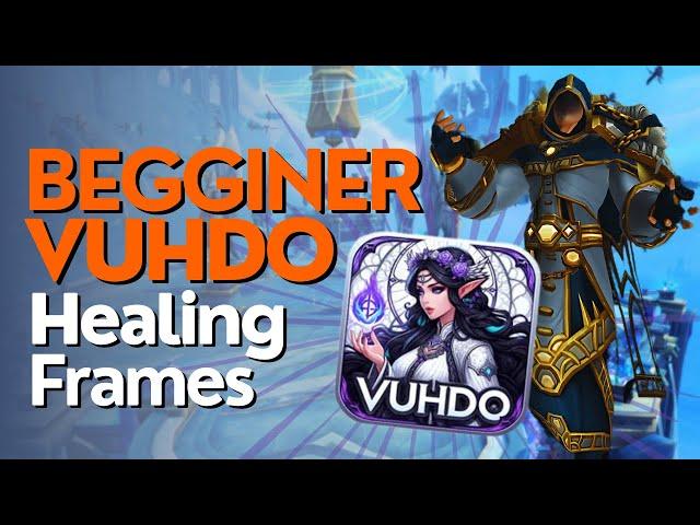 Full VuhDo Beginner Guide 2024