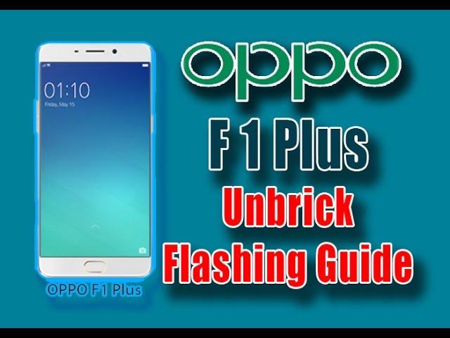 How to Flash Oppo F1 Plus (X9009) Unbrick Firmware