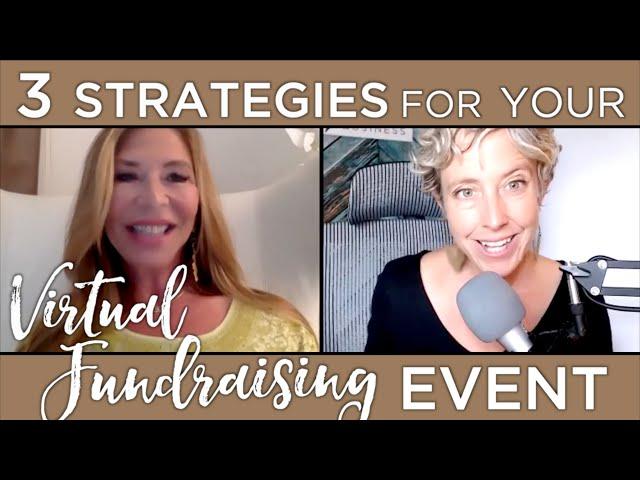 3 Strategies for Your Virtual Fundraising Event | Ep. #99