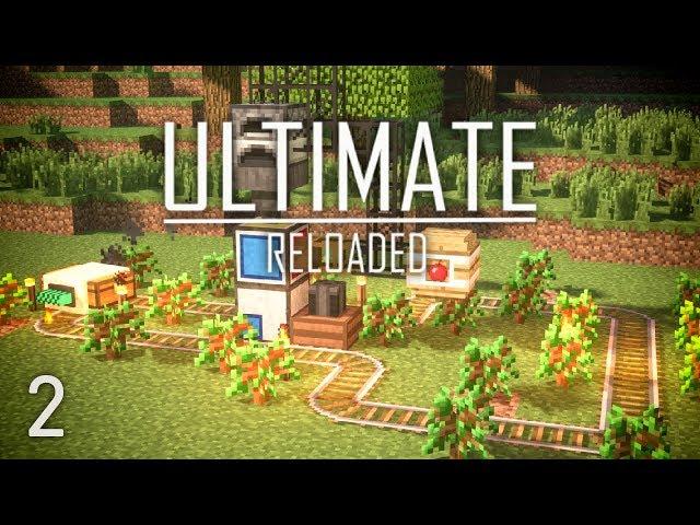 FTB Ultimate Reloaded Modpack Ep. 2 Steve's Carts Tree Farm