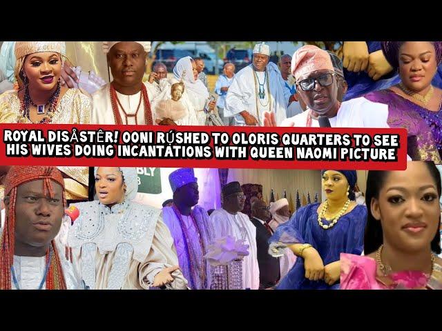 Ooni Rụ́shed to Oloris Quarters to See his Wives doing incantations with Queen Naomi Picture