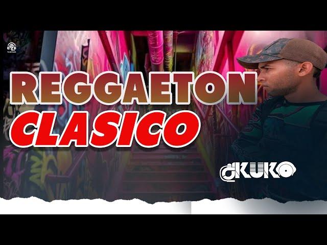 REGGAETON CLASICO  LOS MEJORES CLASICOS DEL REGGAETON  MEZCLANDO EN VIVO KUKO DJ/ #reggaeton