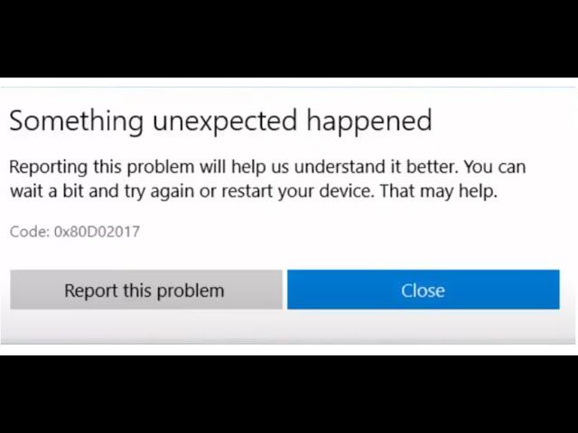 How to Fix Microsoft Store Error 0x80D02017