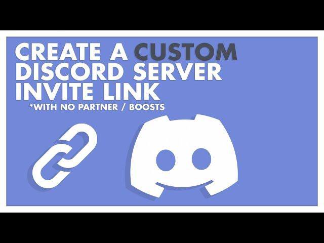 [Outdated] How To Get A Custom Discord Server Invite Link - No Partner Required