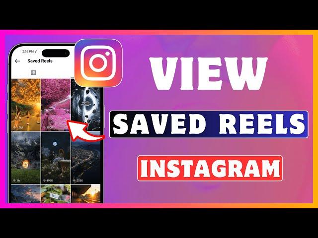 How To See Saved Reels On Instagram | Find Saved Reels On Instagram