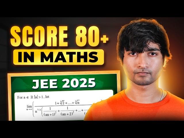 Fastest way to get 80+ in Math - JEE 2025