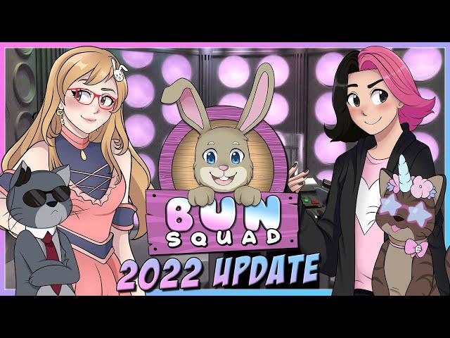 The Bun Squad Debriefing - 2022 Update