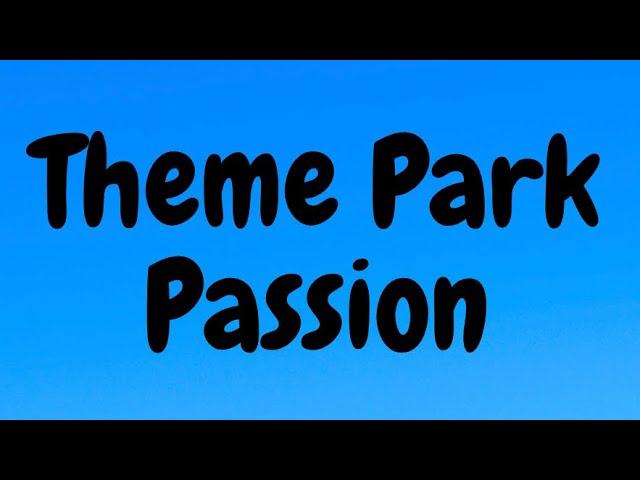 Theme Park Passion Trailer