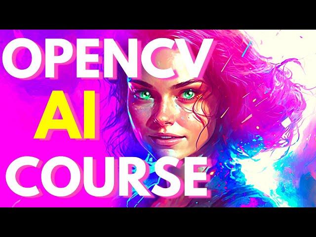 CREATE ART With OpenCV's New Ai Course! Now On Kickstarter!