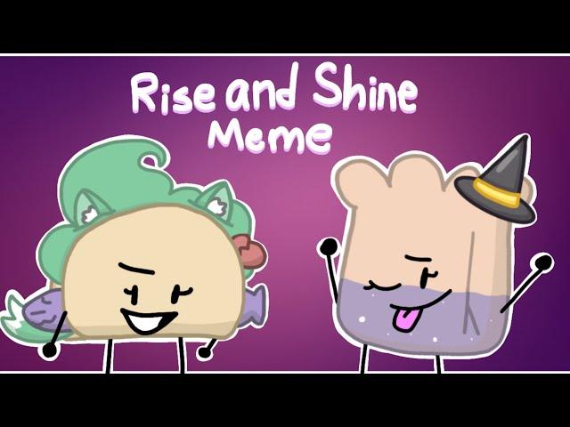 Rise and Shine Meme | Taco and Barf Bag [BFB/TPOT AU]