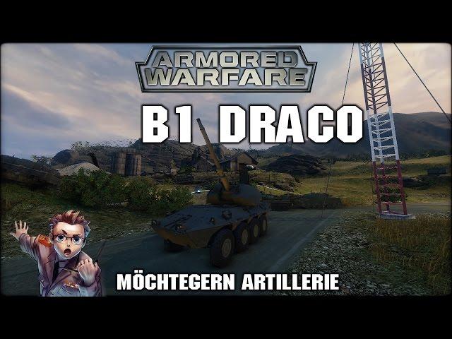 Armored Warfare - B1 Draco -- German Gameplay