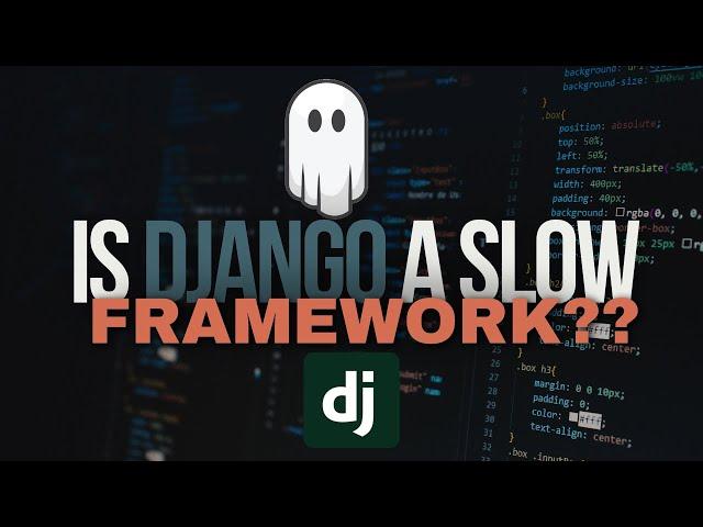 Is Django a Slow Framework? | Performance Analysis of Django & Django REST Framework