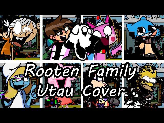 Rooten Family but Every Turn a Different Character Sings it (FNF Rooten Family) - [UTAU Cover]