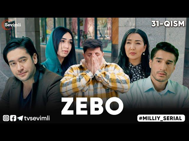 "ZEBO" MILLIY SERIAL 31-QISM