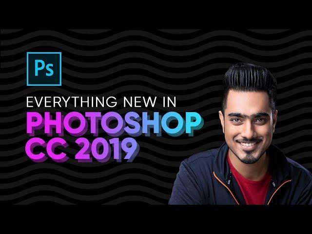 Top 20 NEW Features & Updates EXPLAINED! - Photoshop CC 2019